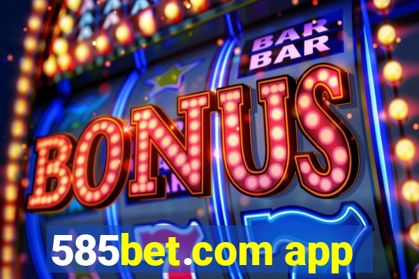 585bet.com app